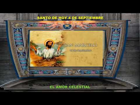 SANTO DE HOY 4 DE SEPTIEMBRE SAN MARCELO