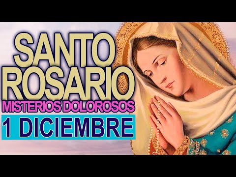 ROSARIO DE HOY Viernes 1 de Diciembre Oracion Catolica oficial a la Virgen María Oración Católica