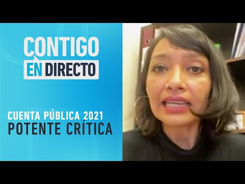 LO MEJOR ES QUE ES LA ÚLTIMA El duro análisis de Natalia Castillo de Cuenta Pública 2021