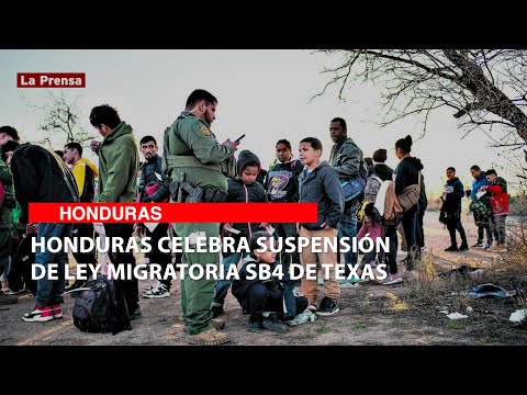 Honduras celebra suspensión de ley migratoria SB4 de Texas