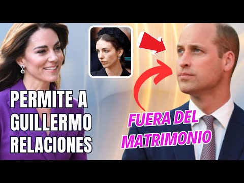 KATE MIDDLETON tiene FAMA de PERMITIR a Guillermo RELACIONES con mujeres FUERA DEL MATRIMONIO