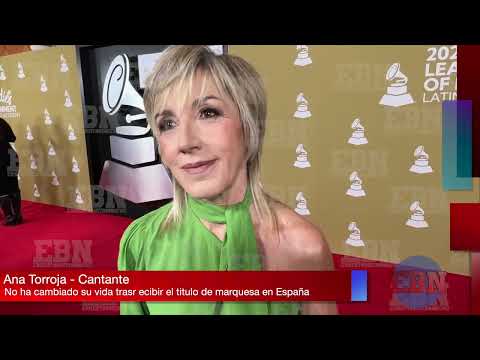 ANA TORROJA no ha cambiado tras convertirse en MARQUESA en España | LATIN GRAMMY