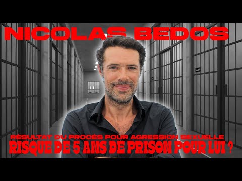 Nicolas Bedos : Résultat du procès pour agression sexuelle et risque de 5 ans de prison pour lui?