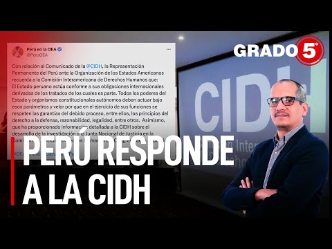 Perú responde a la CIDH y 'mano dura' contra delincuencia | Grado 5 con David Gómez Fernandini