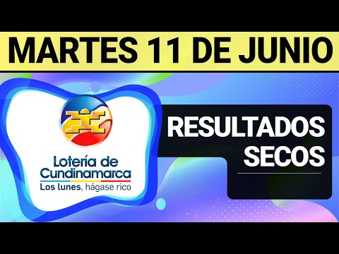 Resultado SECOS Lotería de CUNDINAMARCA Martes 11 de Junio de 2024  SECOS