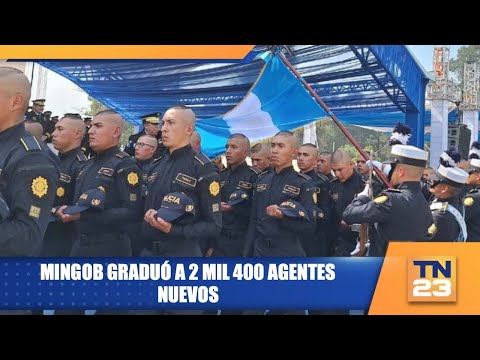 Mingob graduó a 2 mil 400 agentes nuevos