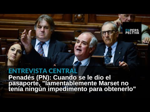 Gustavo Penadés (PN): ¿Qué conclusión saca el oficialismo de la interpelación por el caso Marset?
