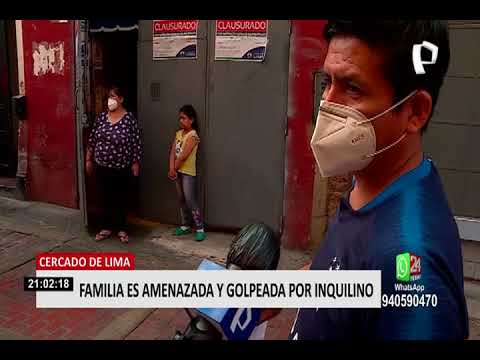 Cercado de Lima: Inquilino agrede a familia en vivienda de Jr. Contumazá