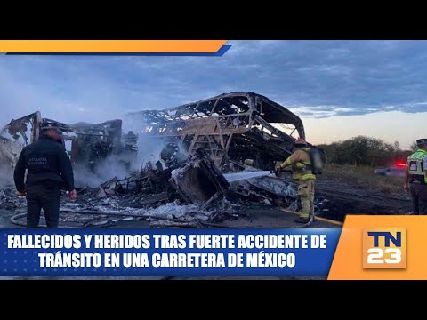 Fallecidos y heridos tras fuerte accidente de tránsito en una carretera de México