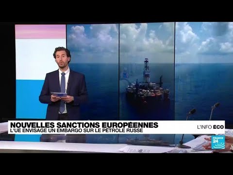 Guerre en Ukraine : l'UE veut s'attaquer au pétrole russe • FRANCE 24