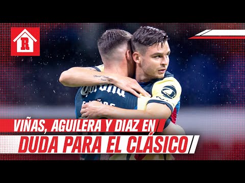 Viñas, Aguilera y Diaz están en duda para jugar contra Cruz Azul