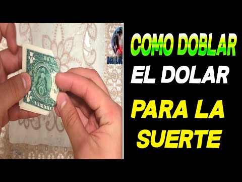 Como doblar el billete del Dólar para la Suerte