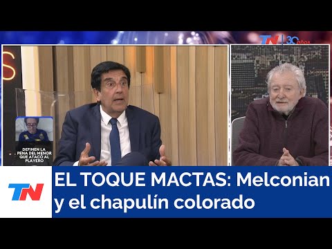 EL TOQUE MACTAS I  Melconian y el Chapulín colorado