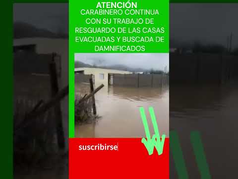 #CARABINEROS CONTINUA PRATULLANDO Y CUIDANDO LAS CASAS EVACUADAS Y BUSCANDO DAMNIFICADOS