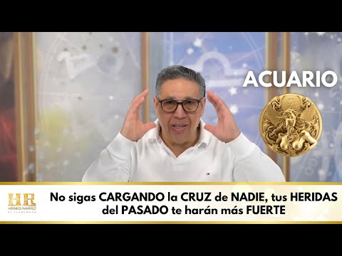 ACUARIO; No sigas CARGANDO la CRUZ de NADIE, tus HERIDAS del PASADO te harán más FUERTE