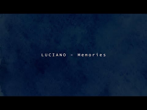 LUCIANO - Memories Lyrics