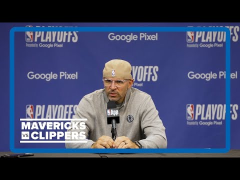 Jason Kidd | Mavs vs. Clippers Game 6 pregame press conference