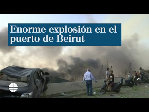 Gran explosión en el puerto de Beirut durante el juicio sobre el asesinato del ex ministro Hariri