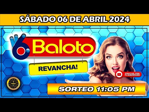 Resultado de BALOTO REVANCHA Del SÁBADO 06 de abril 2024
