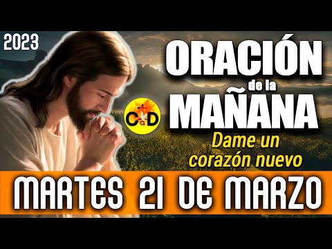 Oracion de la Mañana de hoy Martes 21 de Marzo de 2023 | Oración Católica con Jesús | Católico