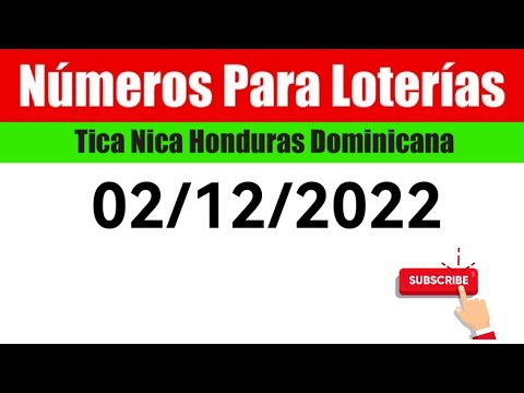 Numeros Para Las Loterias 02/12/2022 BINGOS Nica Tica Honduras Y Dominicana