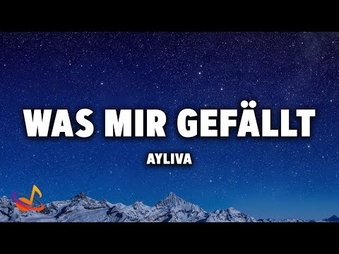 AYLIVA - WAS MIR GEFÄLLT [Lyrics]