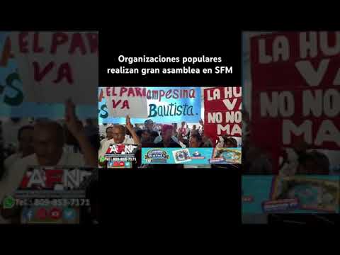 Organizaciones populares realizan gran asamblea en SFM