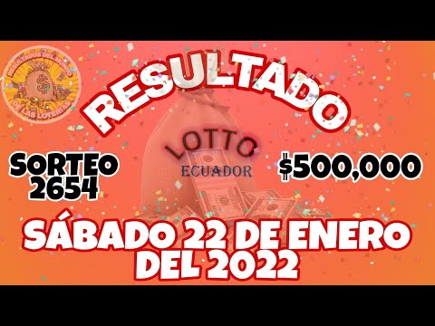 RESULTADO LOTTO SORTEO #2654 DEL SÁBADO 22 DE ENERO DEL 2022 /LOTERÍA DE ECUADOR/