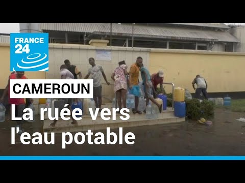 Cameroun : la ruée vers l'eau potable à Douala • FRANCE 24