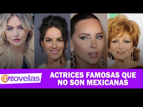 NOVELAS TM | ACTRICES QUE NO SON MEXICANAS