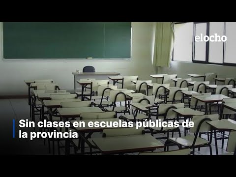 SIN CLASES EN ESCUELAS PÚBLICAS DE LA PROVINCIA