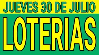 Resultado de las loterías del Jueves 30 de Julio de 2020