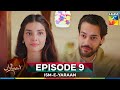 Ism-e-Yaraan -  Episode 9 - 3rd July 2025 [Shahbaz Shigri, Zainab Shabbir &  Azfar Rehman] - HUM TV