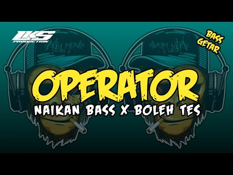 BASS PARTY🔥-- OPERATOR NAIKAN BASS X BOLEH REMIX -- Lengkis Production