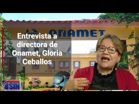 Entrevista a directora de Onamet, Gloria Ceballos