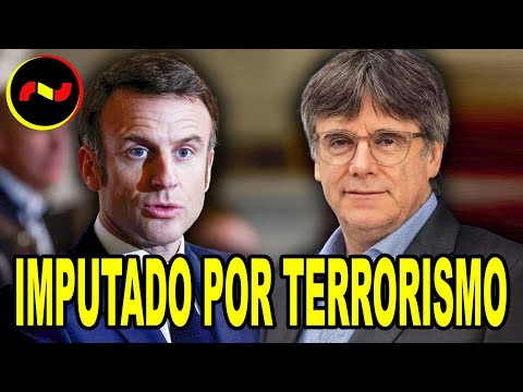 Francia COMUNICA a Puigdemont su IMPUTACIÓN POR TERRORISMO