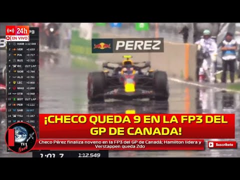 Checo Pérez finaliza noveno en la FP3 del GP de Canadá; Hamilton lidera y Verstappen queda 2do