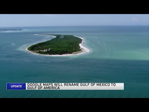 Google Maps to rename Gulf of Mexico as Gulf of America