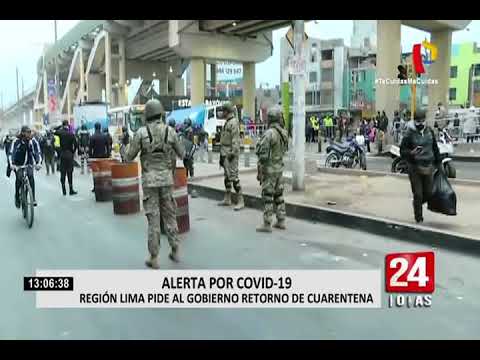 Covid-19: región Lima pide regreso de cuarentena ante aumento de casos
