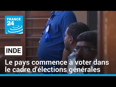 L'Inde commence à voter dans le cadre d'élections générales • FRANCE 24