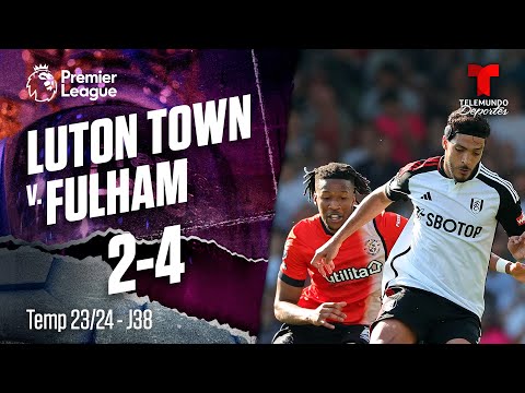 Luton Town v. Fulham 2-4 - Highlights & Goles I Premier League | Telemundo Deportes