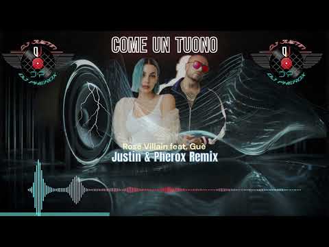 Rose Villain feat. Guè - COME UN TUONO (Justin & Pherox Remix)