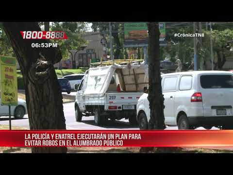 Policía y ENATREL ejecutarán plan contra robo de luminarias públicas – Nicaragua