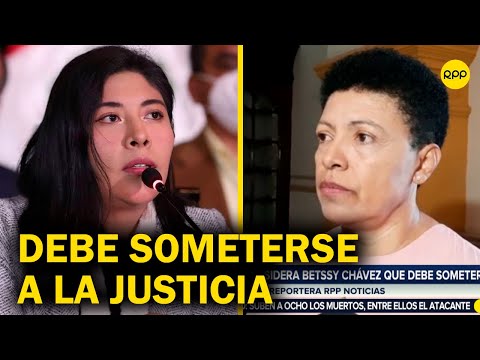 Martha Moyano sobre Betssy Chávez: Debe presentarse si es requerida por la Fiscalía