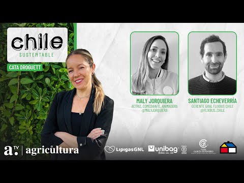 Chile Sustentable con Cata Droguett - el lado ECO de Maly Jorquiera - Radio Agricultura