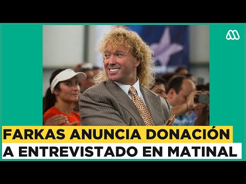 Farkas anuncia importante donación a hombre entrevistado por Mucho Gusto