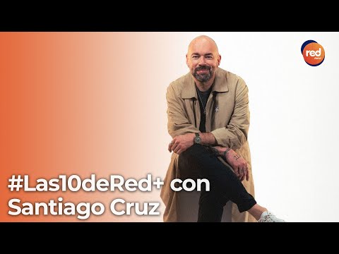 #Las10deRedMás con Santiago Cruz