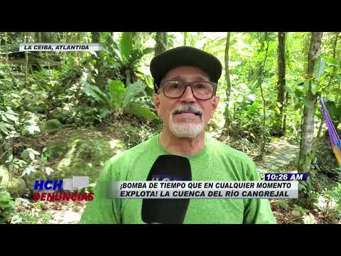 ¡Bomba de tiempo! en cualquier momento explota la cuenca del río Cangrejal en la Ceiba