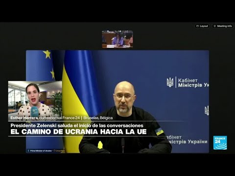 Informe desde Bruselas: inician conversaciones para la adhesión de Ucrania en la UE • FRANCE 24