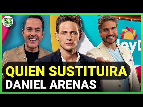 REVELAN quien SUSTITUIRÁ a Daniel Arenas en Hoy Día